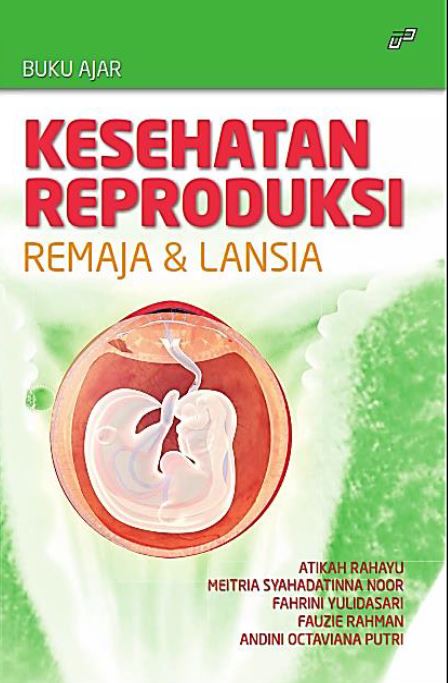 Buku Ajar Kesehatan Reproduksi Remaja & Lansia