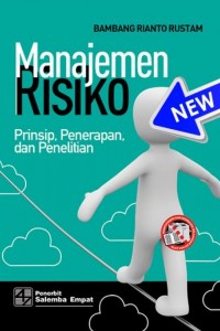 Manajemen Risiko: Prinsip, Penerapan, dan Penelitian