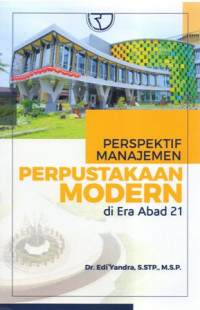 Perspektif Manajemen Perpustakaan Modern di Era Abad 21