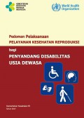 PEDOMAN PELAKSANAAN PELAYANAN KESEHATAN REPRODUKSI BAGI PENYANDANG DISABILITAS USIA DEWASA