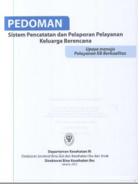 Pedoman Sistem Pencatatan dan Pelaporan Pelayanan Keluarga Berencana