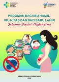 PEDOMAN BAGI IBU HAMIL, IBU NIFAS DAN BAYI BARU LAHIR Selama Social Distancing