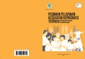 Pedoman Pelayanan Kesehatan Reproduksi Terpadu di Tingkat Pelayanan Kesehatan Dasar