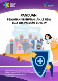 PANDUAN PELAYANAN KESEHATAN LANJUT USIA PADA ERA PANDEMI COVID-19