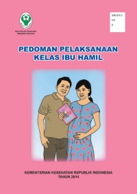 Pedoman Pelaksanaan Kelas Ibu Hamil