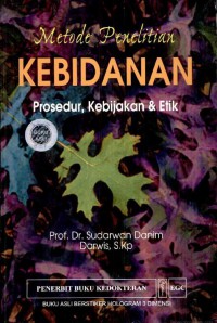 Metode Penelitian Kebidanan Prosedur, Kebijakan & Etik