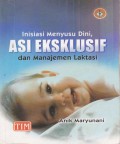 Inisiasi Menyusui Dini, ASI Eksklusif dan Manajemen Laktasi