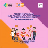 PEDOMAN PELAKSANAAN PAKET PELAYANAN AWAL MINIMUM (PPAM) KESEHATAN REPRODUKSI REMAJA PADA KRISIS KESEHATAN