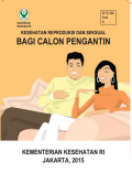 Kesehatan Reproduksi dan Seksual bagi Calon Pengantin (Kebidanan)