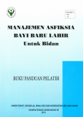 Manajemen Asfiksia Bayi Baru Lahir untuk Bidan (Kebidanan)