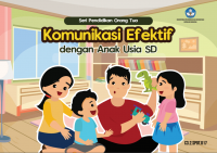 Komunikasi Efektif dengan Anak Usia SD (Kebidanan)