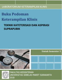 Teknik Kateterisasi dan Aspirasi Suprapubik (Kebidanan)