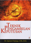 Teknik Pengambilan Keputusan : Pendekatan Teori & Studi Kasus (Kebidanan)