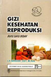 Gizi Kesehatan Produksi (Kebidanan)