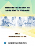 Komunikasi dan Konseling Dalam Praktik Kebidanan (Kebidanan)