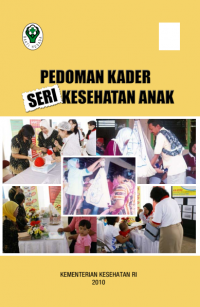 Pedoman Kader bagi Kesehatan Anak : Materi KIE dalam Penurunan AKB (Kebidanan)