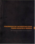 Perkembangan dan Tantangan Masa Depan Promosi Kesehatan di Indonesia (Kebidanan)