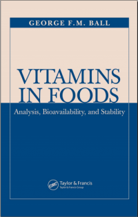 Vitamins in foods  analysis, bioavailability, and stability