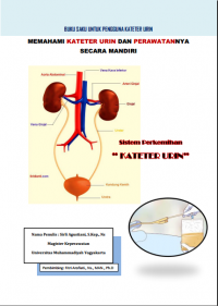 Memahami Kateter Urin Dan Perawatannya Secara Mandiri (Kebidanan)