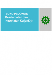 Buku Pedoman Pelaksanaan Kesehatan Dan Keselamatan Kerja Untuk Praktek Dan Praktikum (Kebidanan)