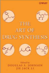Organic Chemistry The Art of Drug Synthesis