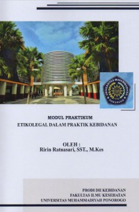 MODUL PEMBELAJARAN ETIKOLEGAL DALAM PRAKTIK KEBIDANAN