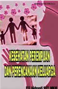 BUKU AJAR KESEHATAN PEREMPUAN DAN PERENCANAAN KELUARGA