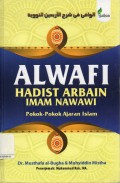 Alwafi Hadist Arbain Imam Nawawi : Pokok-Pokok Ajaran Islam