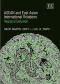ASEAN and East Asian International Relations