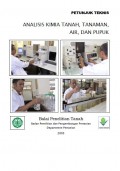 PETUNJUK TEKNIS ANALISIS KIMIA TANAH, TANAMAN, AIR, DAN PUPUK
