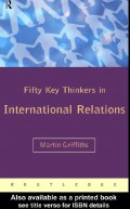 FIFTY KEY THINKERS IN INTERNATIONAL RELATIONS