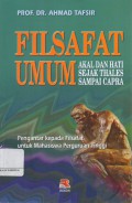 Filsafat Umum : Akal dan Hati Sejak Thales sampai Capra