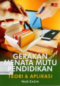 Gerakan Menata Mutu Pendidikan : Teori & Aplikasi