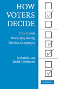 how voters decide Information Processing during Election Campaigns