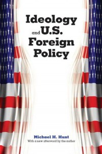 Ideology and U.S. Foreign Policy
