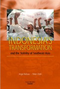 INDONESIA’S TRANSFORMATION  and the Stability of Southeast Asia