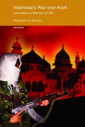 Indonesia’s War over Aceh