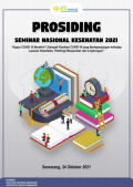 PROSIDING KEBIDANAN : PROSIDING SEMINAR NASIONAL KESEHATAN 2021“Kapan COVID-19 Berakhir? (Dampak Pandemi COVID-19 yang Berkepanjangan terhadap Layanan Kesehatan, Psikologi Masyarakat, dan Lingkungan)”