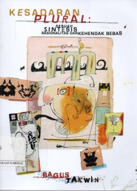 Kesadaran Plural : Sebuah Sintesis Rasionalitas dan Kehendak Bebas