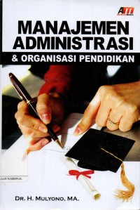 Manajemen Administrasi & Organisasi Pendidikan