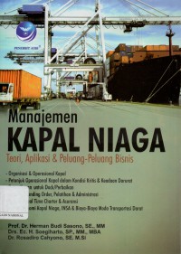 Manajemen Kapal Niaga : Teori, Aplikasi dan Peluang-Peluang Bisnis