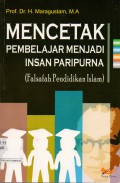 Mencetak Pembelajar menjadi Insan Paripurna : Falsafah Pendidikan Islam