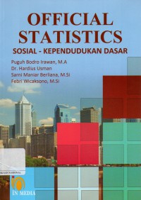 Official Statistics : Sosial - Kependudukan Dasar