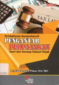 Pembahasan Komprehensif Pengantar Perpajakan Edisi 2 : Teori dan Konsep Hukum Pajak