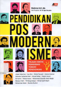 Pendidikan Posmodernisme : Telaah Kritis Pemikiran Tokoh Pendidikan