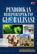 Pendidikan berperspektif globalisasi