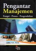 Pengantar Manajemen : Fungsi - Proses - Pengendalian