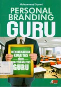 Personal Branding Guru : Meningkatkan Kualitas dan Profesionalitas Guru