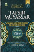 Tafsir Muyassar 1 : Memahami Al-Qur'an dengan Terjemahan dan Penafsiran Paling Mudah