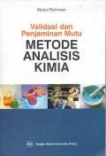 Validasi Dan Penjamin Mutu Metode Analisis Kimia